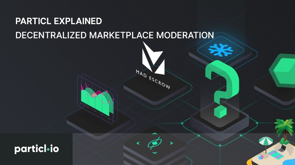 Explicando Particl —  Moderación del mercado descentralizado