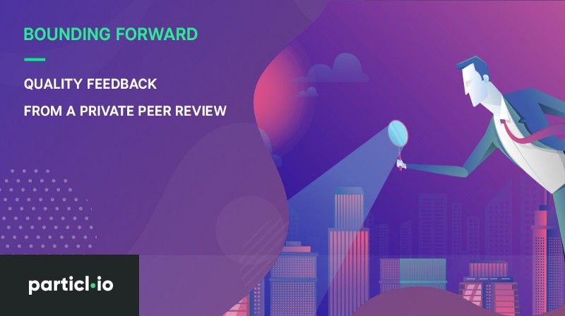 Bounding Forward — Quality Feedback From A Private Peer Review