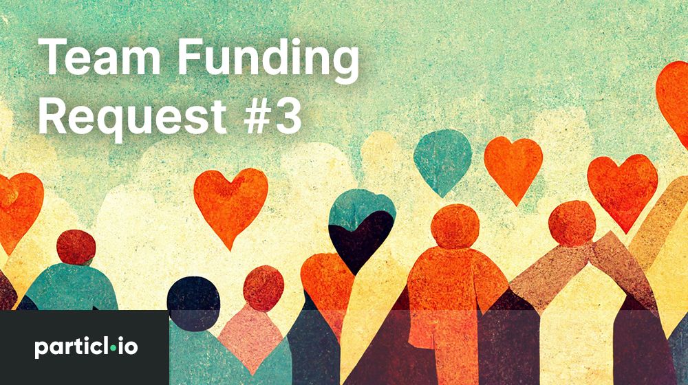 Team Funding Request #3 (Proposal Approved)