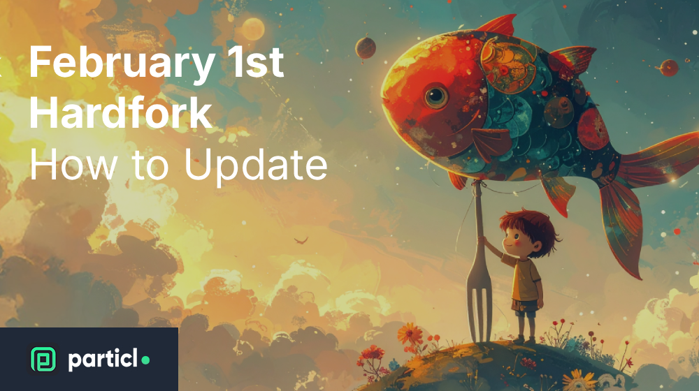 February 1st Hardfork — How to Update