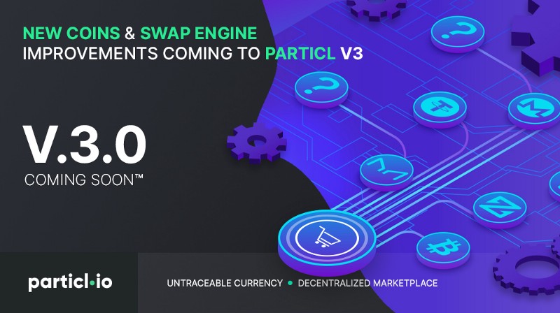 New Coins and Swap Engine Improvements Coming to Particl V3