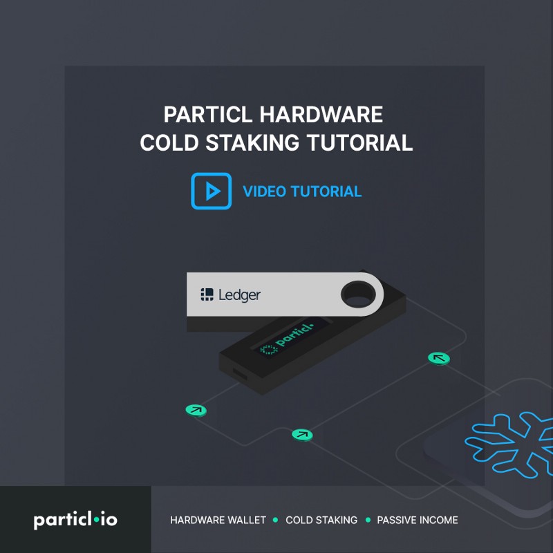 Particl Ledger Video Tutorial (Setup + Cold Staking)