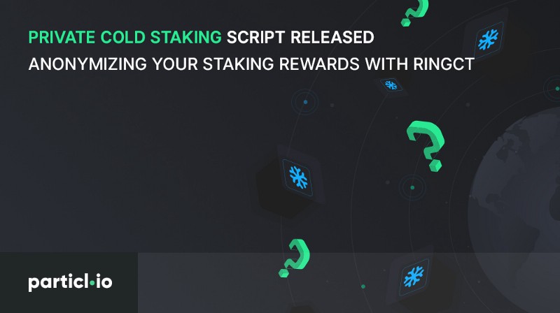 Private Cold Staking Script Released