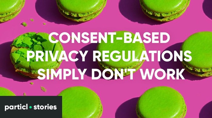 GDPR & Consent-Based Privacy Laws Don't Work