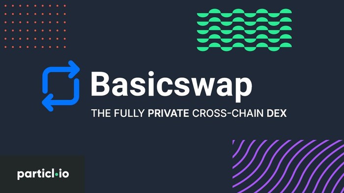 BasicSwap — The Fully Private Cross-Chain DEX