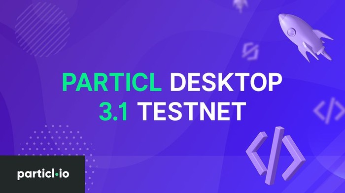 Particl Desktop 3.1 Testnet is Live