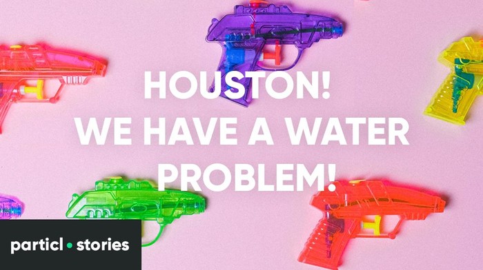 Houston! We have a water problem!