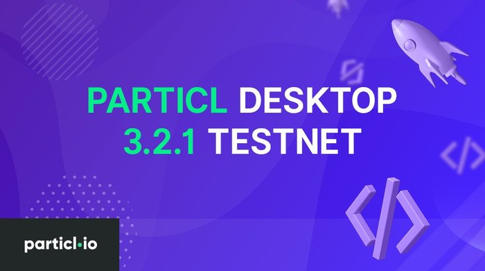 Particl Desktop 3.2.1 Testnet is Live