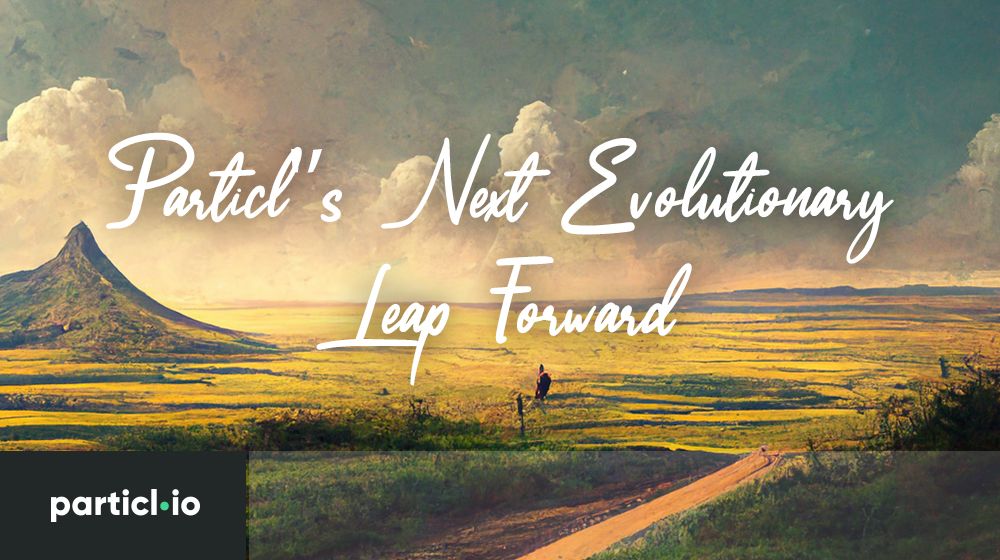 Particl s Next Evolutionary Leap Forward