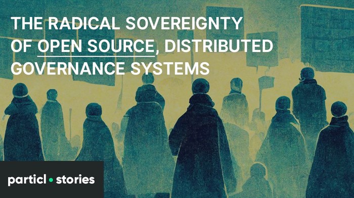 The Radical Sovereignty of Open Source, Distributed Governance